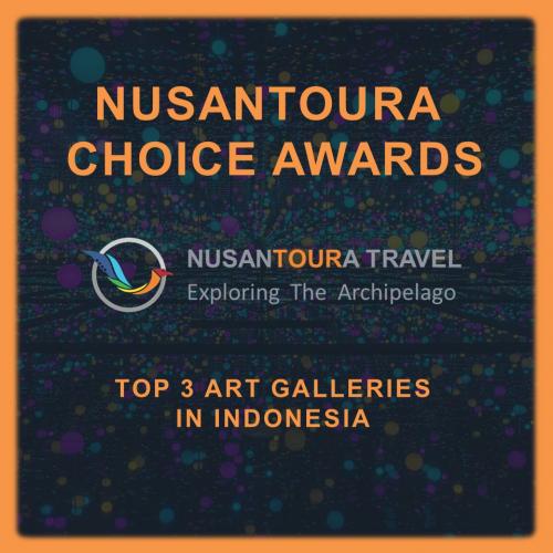 - Nusantoura Choice Awards - Top 3 Art Galleries In Indonesia