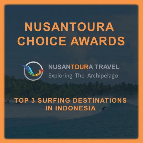 - Nusantoura Choice Awards - Top 3 Surfing Destinations In Indonesia